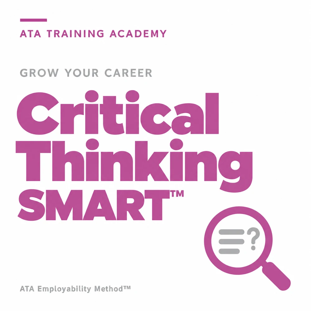 Critical Thinking, SMART™: a Grow Your Career card from the ATA Employability Method™